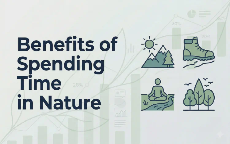 Benefits of Spending Time in Nature