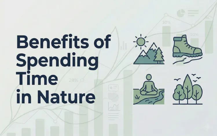 Benefits of Spending Time in Nature