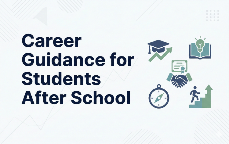 Career Guidance for Students After School