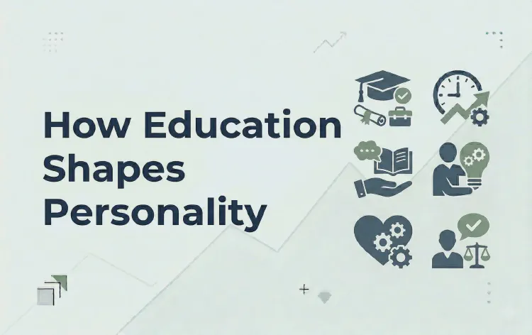 How Education Shapes Personality