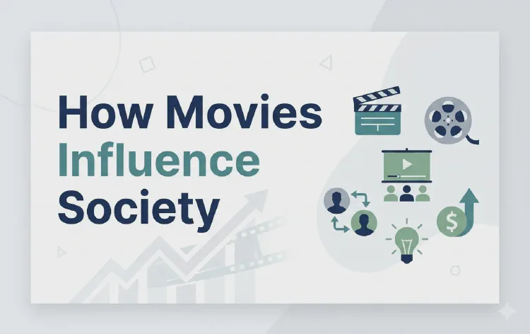 How Movies Influence Society