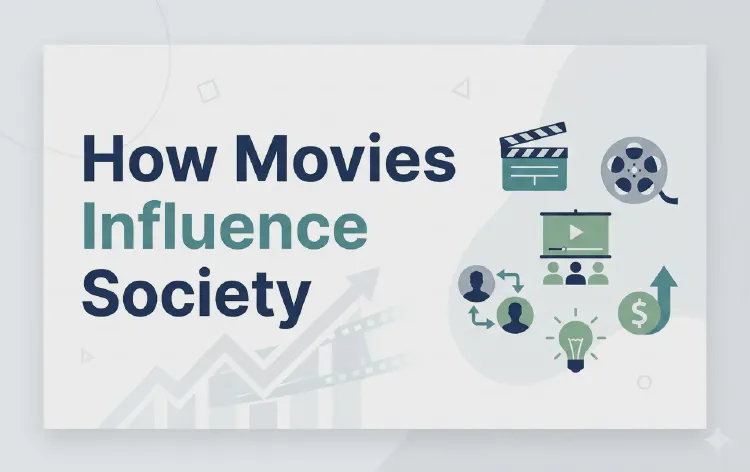 How Movies Influence Society