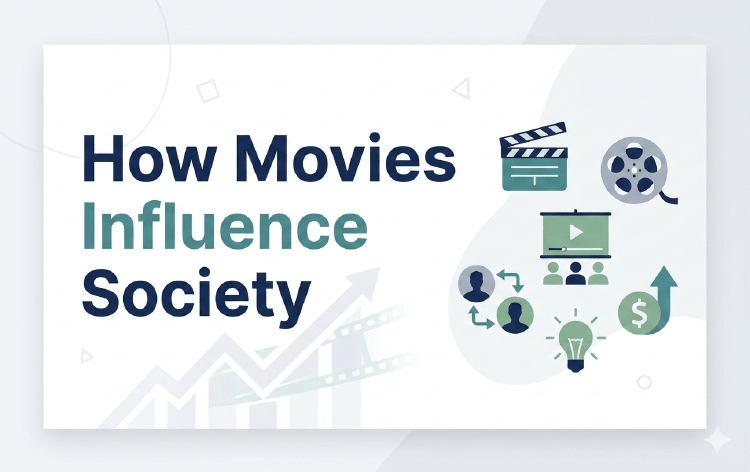 How Movies Influence Society
