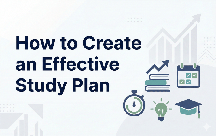 How to Create an Effective Study Plan
