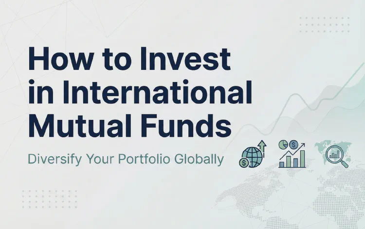 How to Invest in International Mutual Funds in India