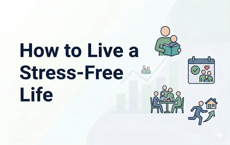 How to Live a Stress-Free Life