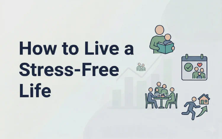 How to Live a Stress-Free Life