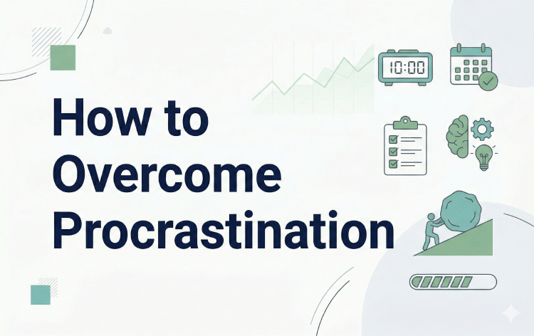 How to Overcome Procrastination