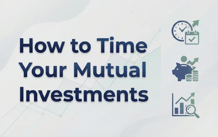 How to Time Your Mutual Fund Investments
