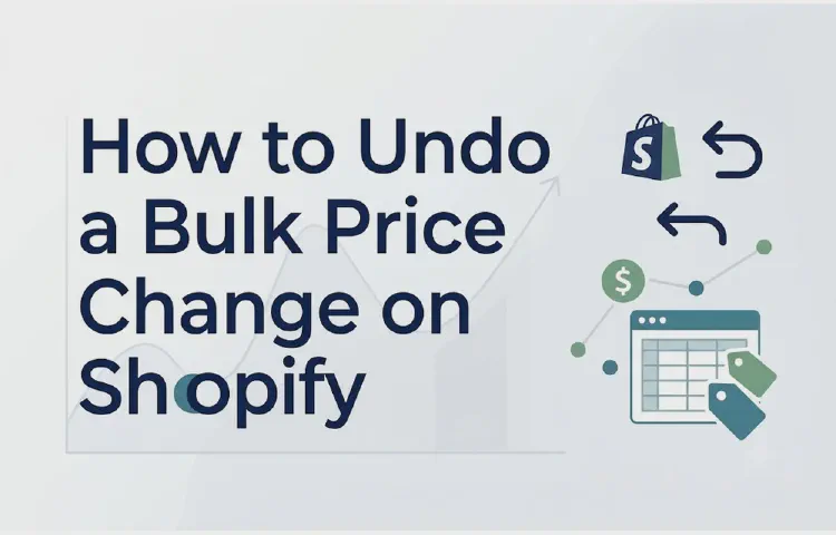 How to Undo a Bulk Price Change on Shopify