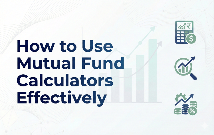 How to Use Mutual Fund Calculators Effectively