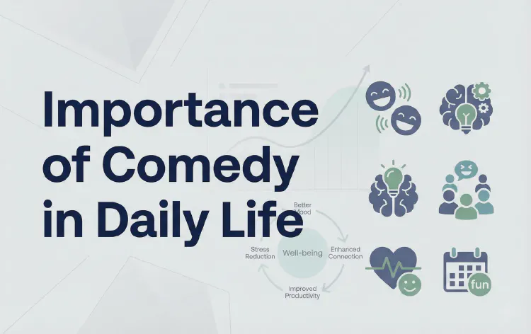 Importance of Comedy in Daily Life