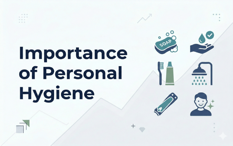 Importance of Personal Hygiene