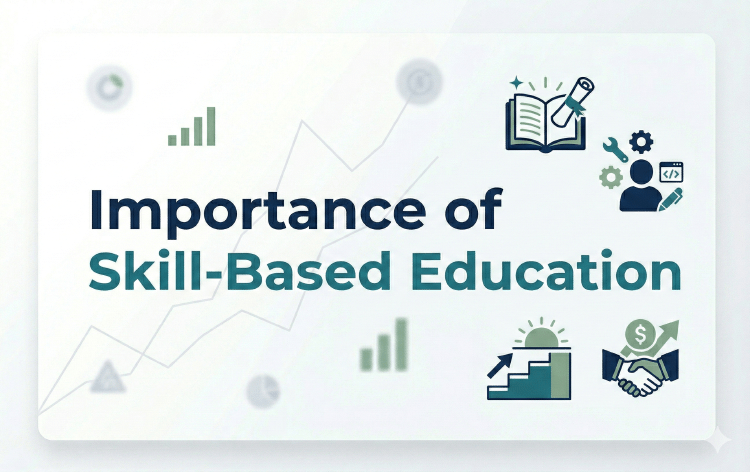 Importance of Skill-Based Education