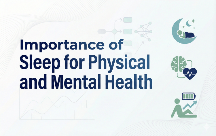 Importance of Sleep for Physical and Mental Health