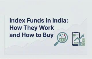 Index Funds in India: How They Work and How to Buy