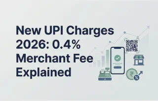 New UPI Charges 2026: 0.4% Merchant Fee Explained
