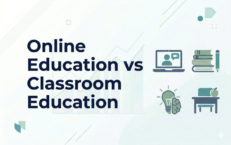 Online Education vs Classroom Education
