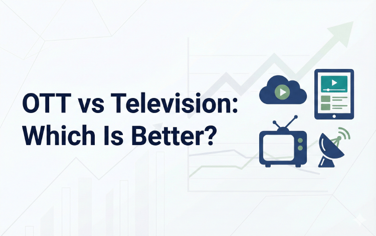 OTT vs Television: Which Is Better?
