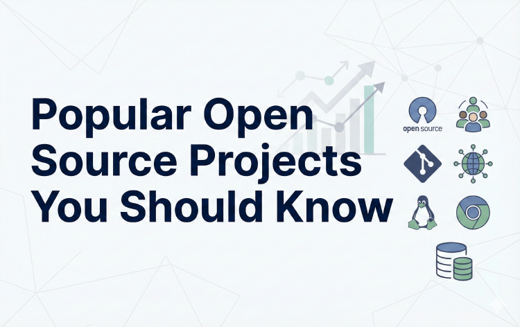 Popular Open Source Projects You Should Know