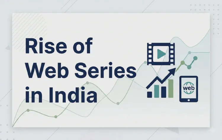 Rise of Web Series in India