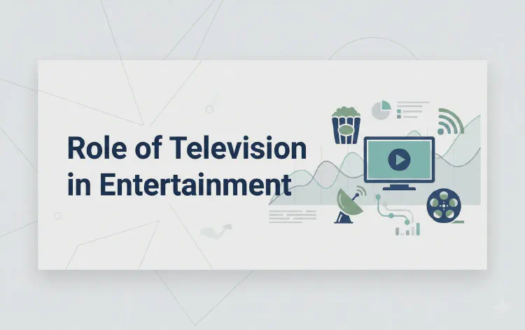 Role of Television in Entertainment