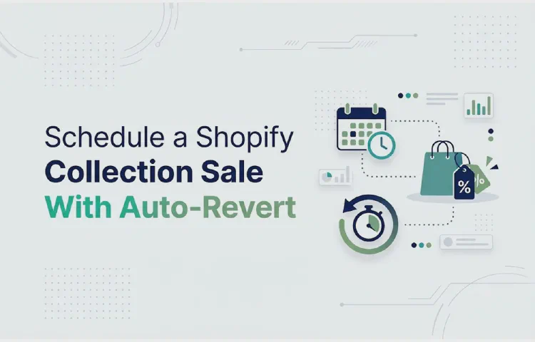 Schedule a Shopify Collection Sale With Auto-Revert