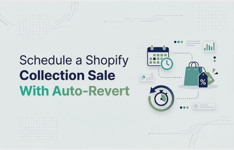 Schedule a Shopify Collection Sale With Auto-Revert