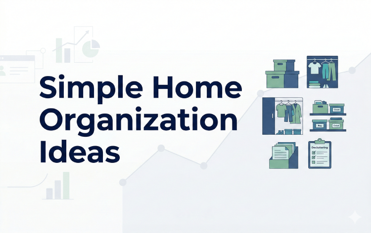 Simple Home Organization Ideas