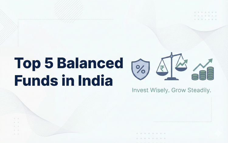 Top 5 Balanced Funds in India
