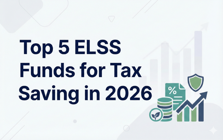 Top 5 ELSS Funds for Tax Saving in 2026