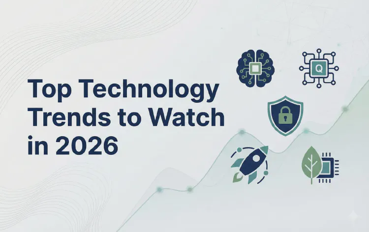 Top Technology Trends to Watch in 2026