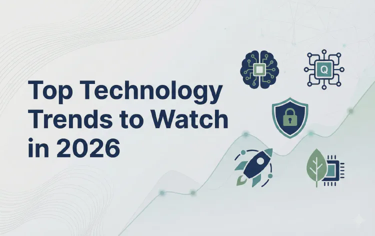 Top Technology Trends to Watch in 2026