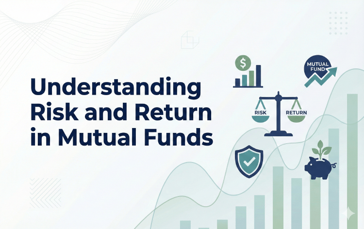 Understanding Risk and Return in Mutual Funds