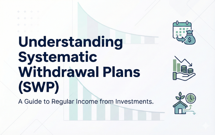 Understanding Systematic Withdrawal Plans (SWP)