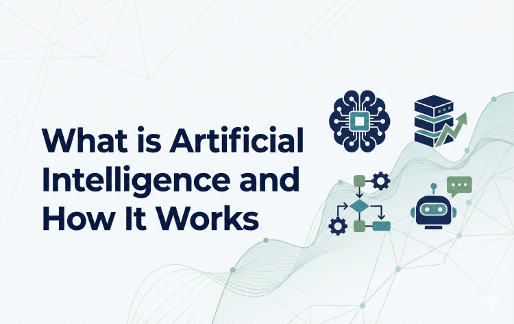 What is Artificial Intelligence and How It Works