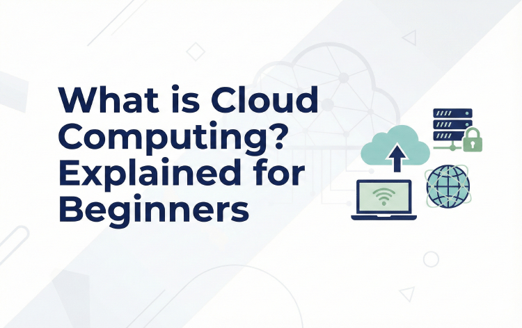 What is Cloud Computing? Explained for Beginners