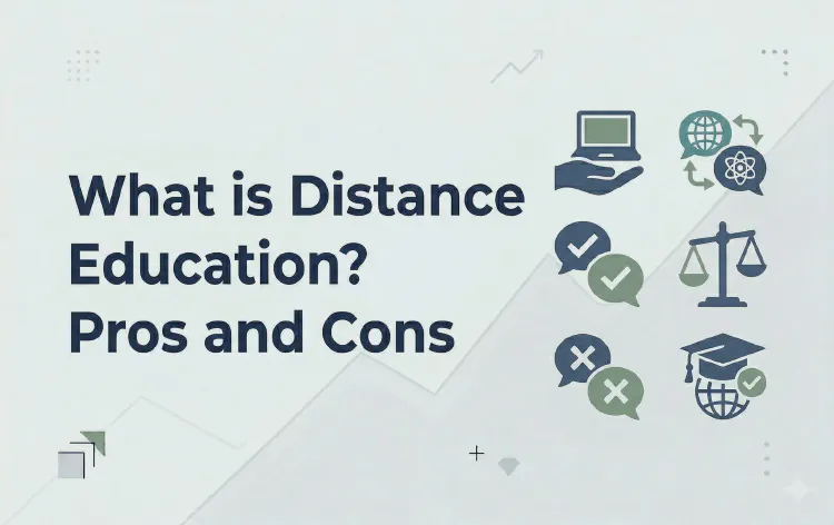 What is Distance Education? Pros and Cons