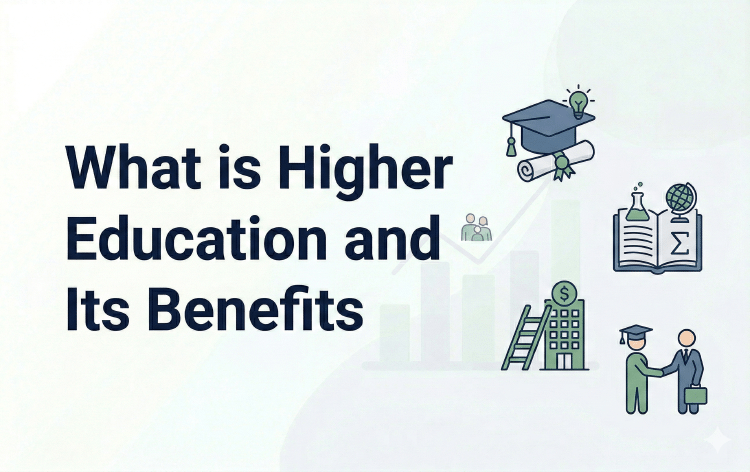 What is Higher Education and Its Benefits