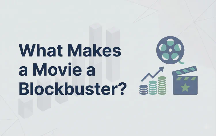 What Makes a Movie a Blockbuster?